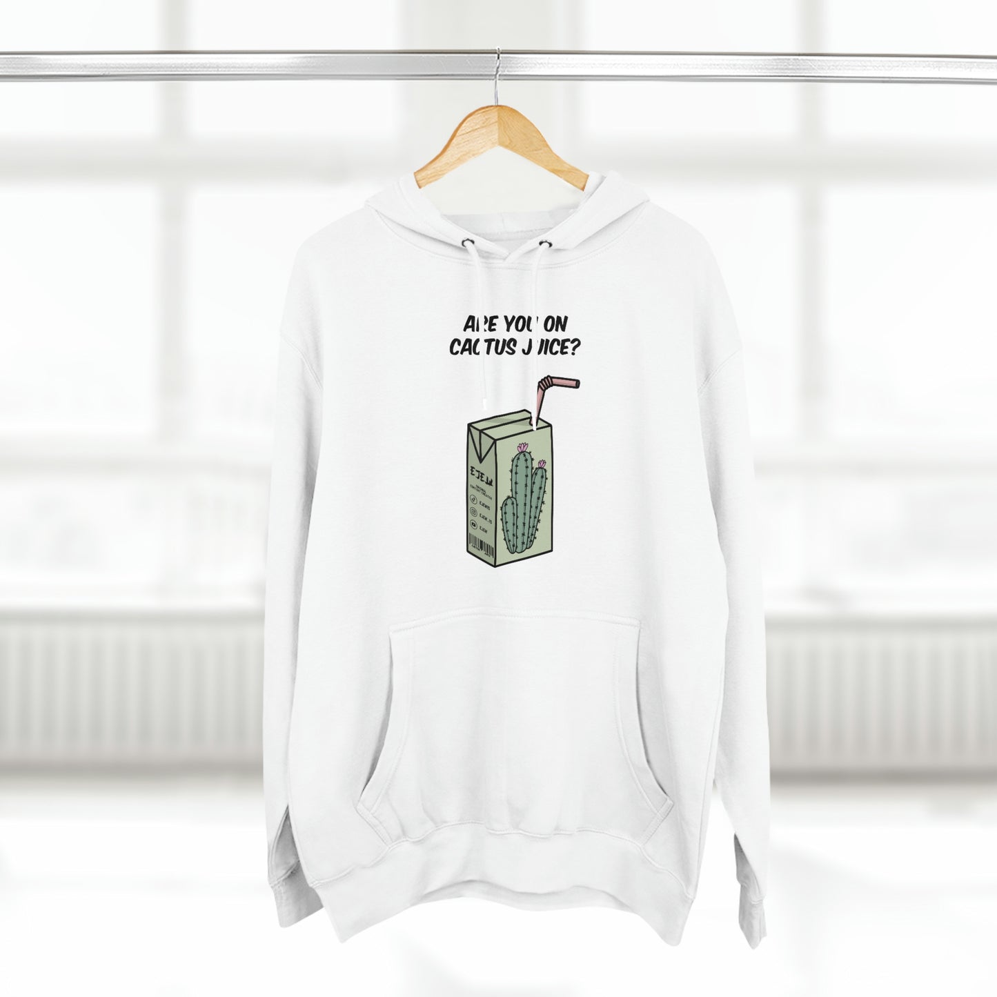 Are You On Cactus Juice Premium Pullover Hoodie