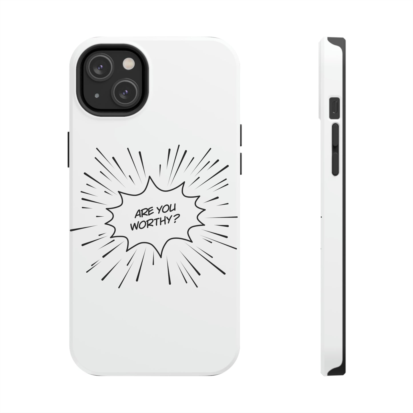 Are You Worthy Tough Phone Cases, Case-Mate